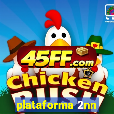 plataforma 2nn